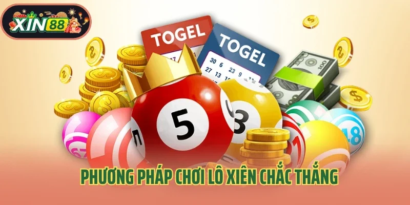 Phương pháp chơi lô xiên chắc thắng